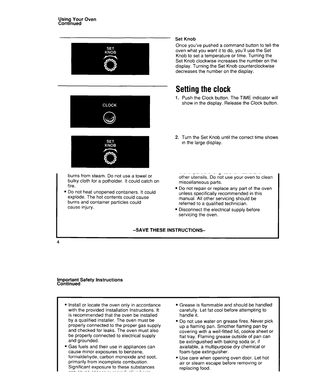 Whirlpool SB160PEX manual Settingthe clock, Usingthe electronicMinute Timer, Using Your Oven Contmued Set Knob 