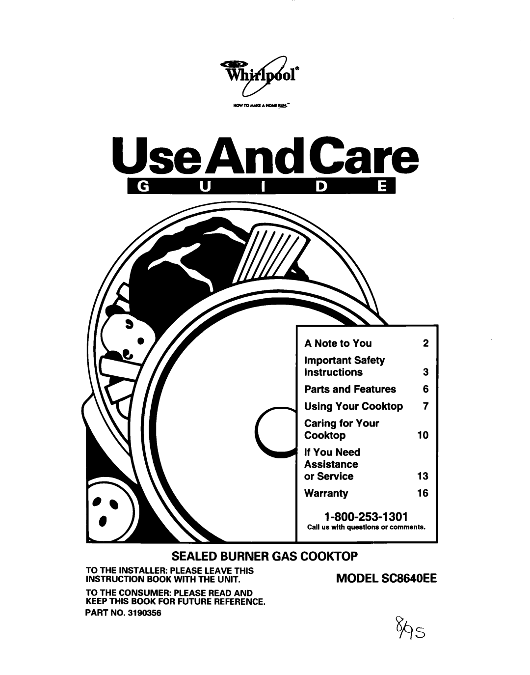 Whirlpool important safety instructions UseAndCare, Sealed Burner Gas Cooktop, MODEL SC6640EE, I-800-253-130 