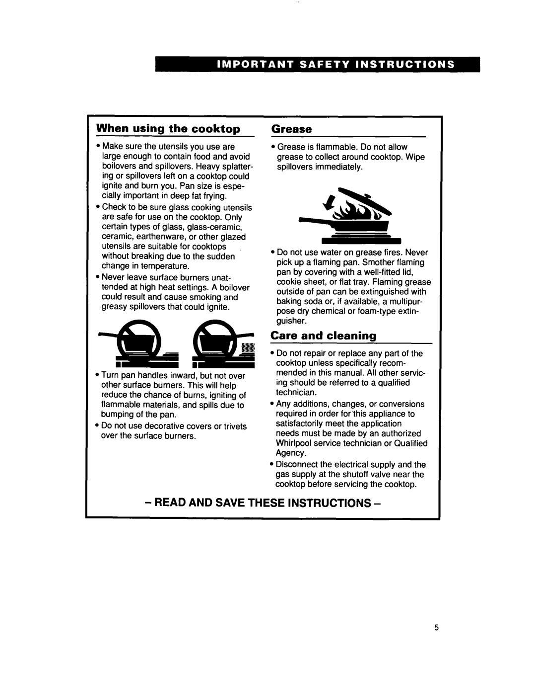 Whirlpool SC6640EE When using the cooktop, Grease, Care and cleaning, Read And Save These Instructions 