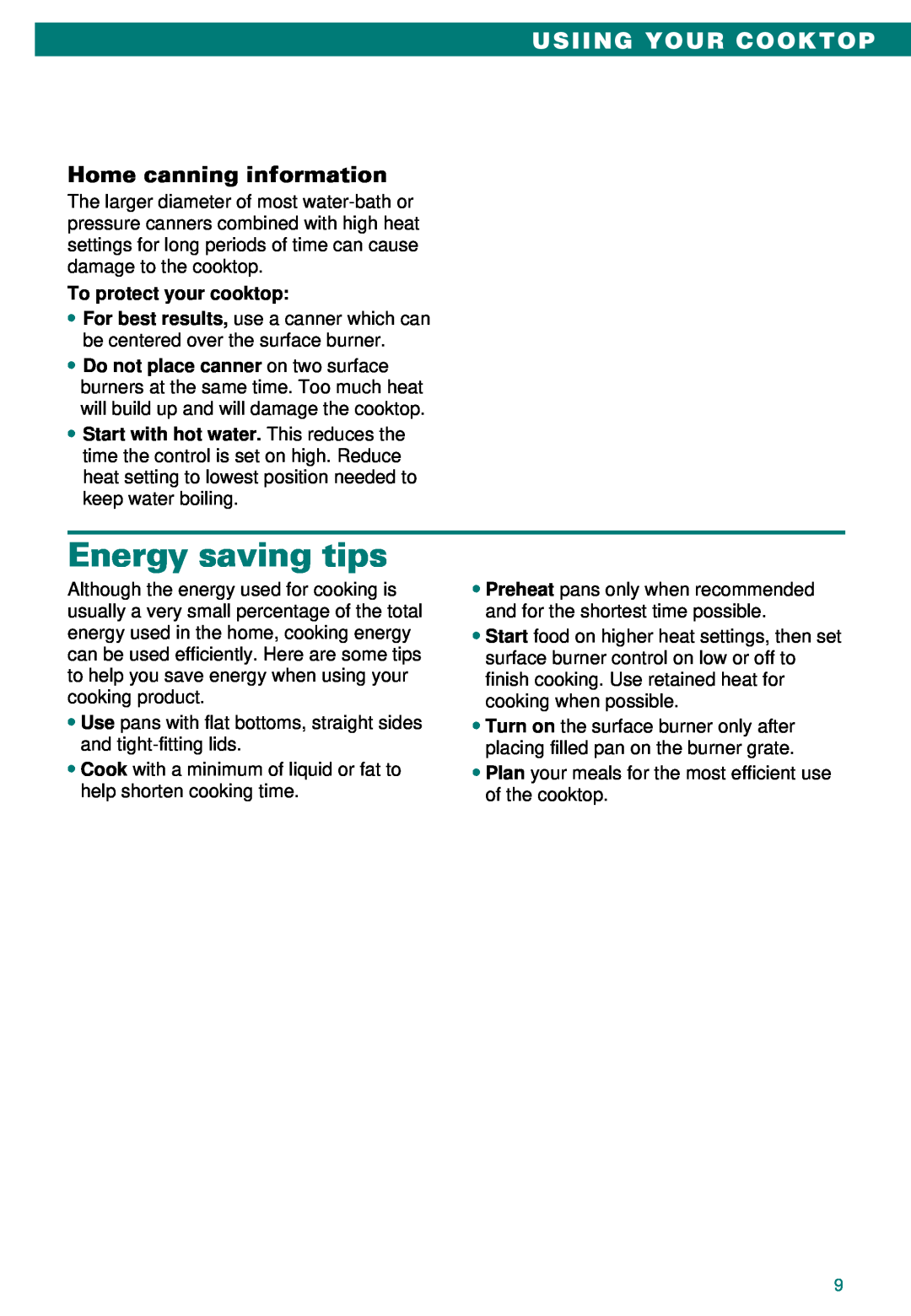 Whirlpool SC8100XA important safety instructions Energy saving tips, Usiing Your Cooktop, Home canning information 