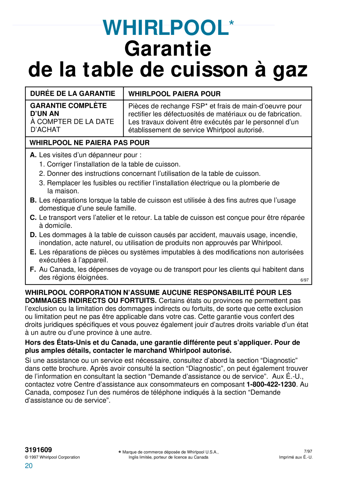 Whirlpool YSC8640ED warranty Garantie De la table de cuisson à gaz, ’Un An, Whirlpool NE Paiera PAS Pour 