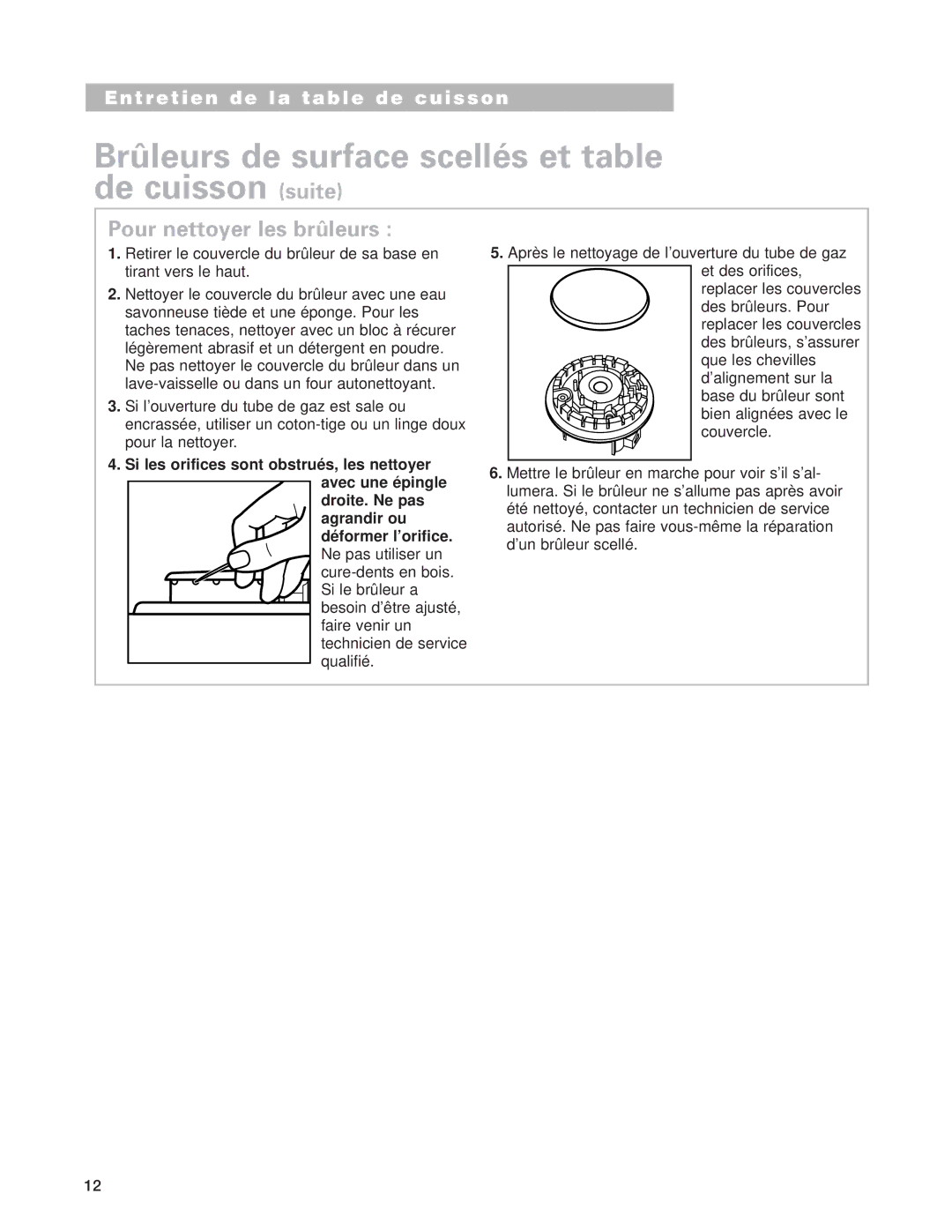 Whirlpool GLT3014G, SCS3614G, SCS3014G Brûleurs de surface scellés et table de cuisson suite, Pour nettoyer les brûleurs 