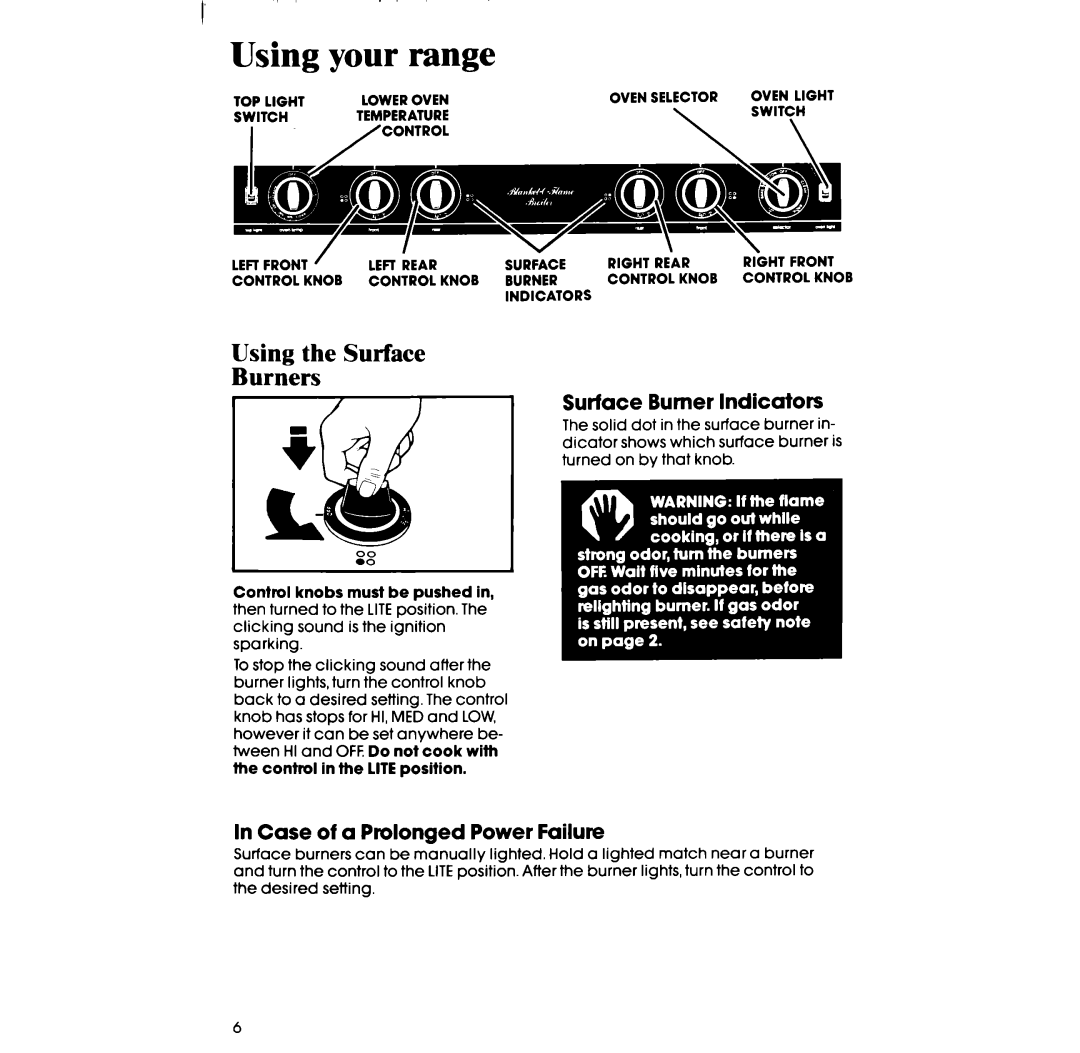 Whirlpool SE960PEP manual Using the Surface Burners, Surface Burner Indicators, Case of a Prolonged Power Failure 