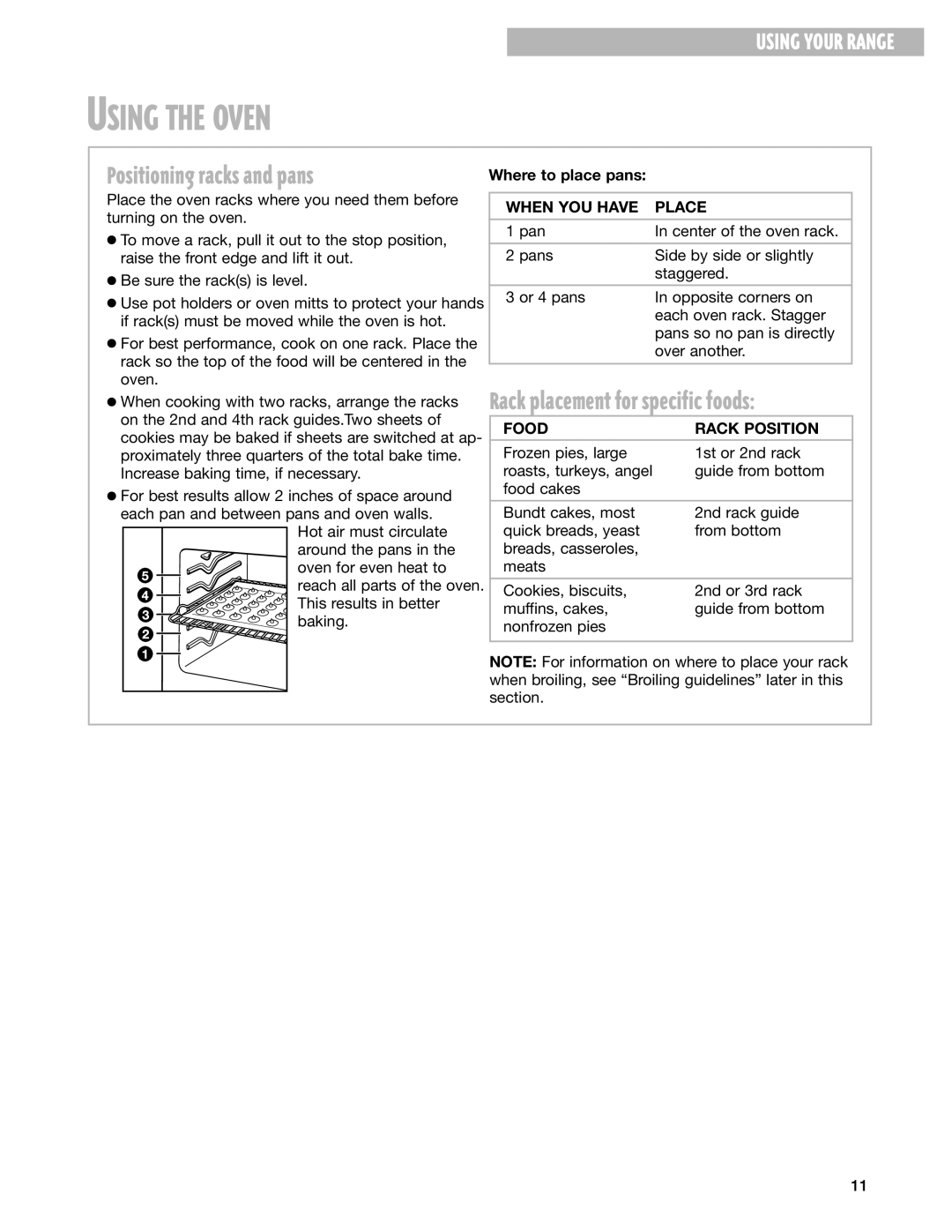 Whirlpool SES374H Using the Oven, Positioning racks and pans, Rack placement for specific foods, When YOU have Place 