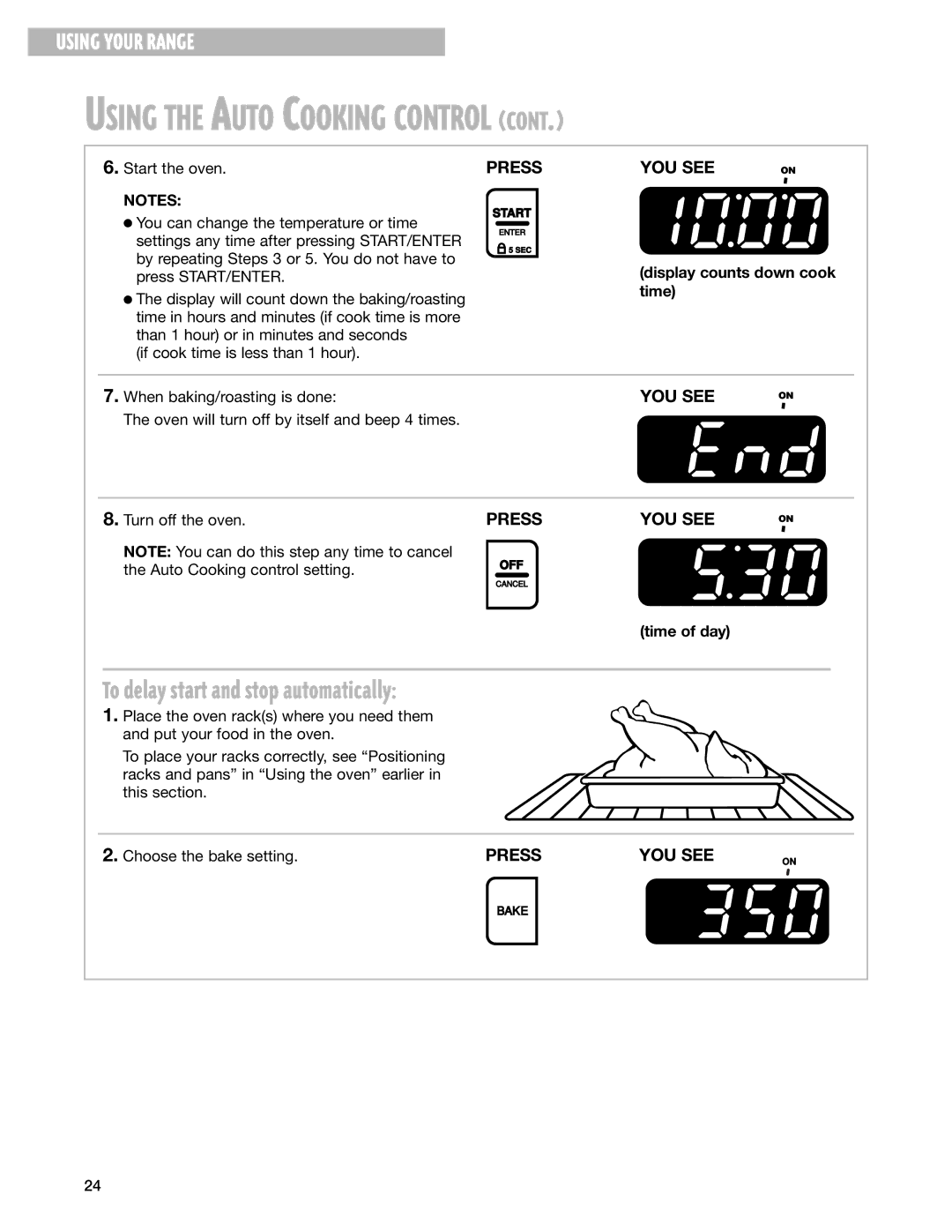 Whirlpool SES374H warranty To delay start and stop automatically, Display counts down cook time, Choose the bake setting 