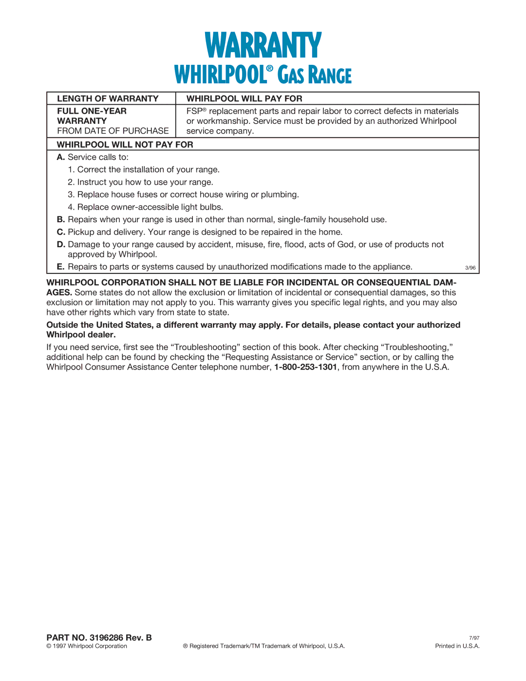 Whirlpool SF304PEE warranty Length of Warranty Whirlpool will PAY for Full ONE-YEAR, From Date of Purchase, Service company 