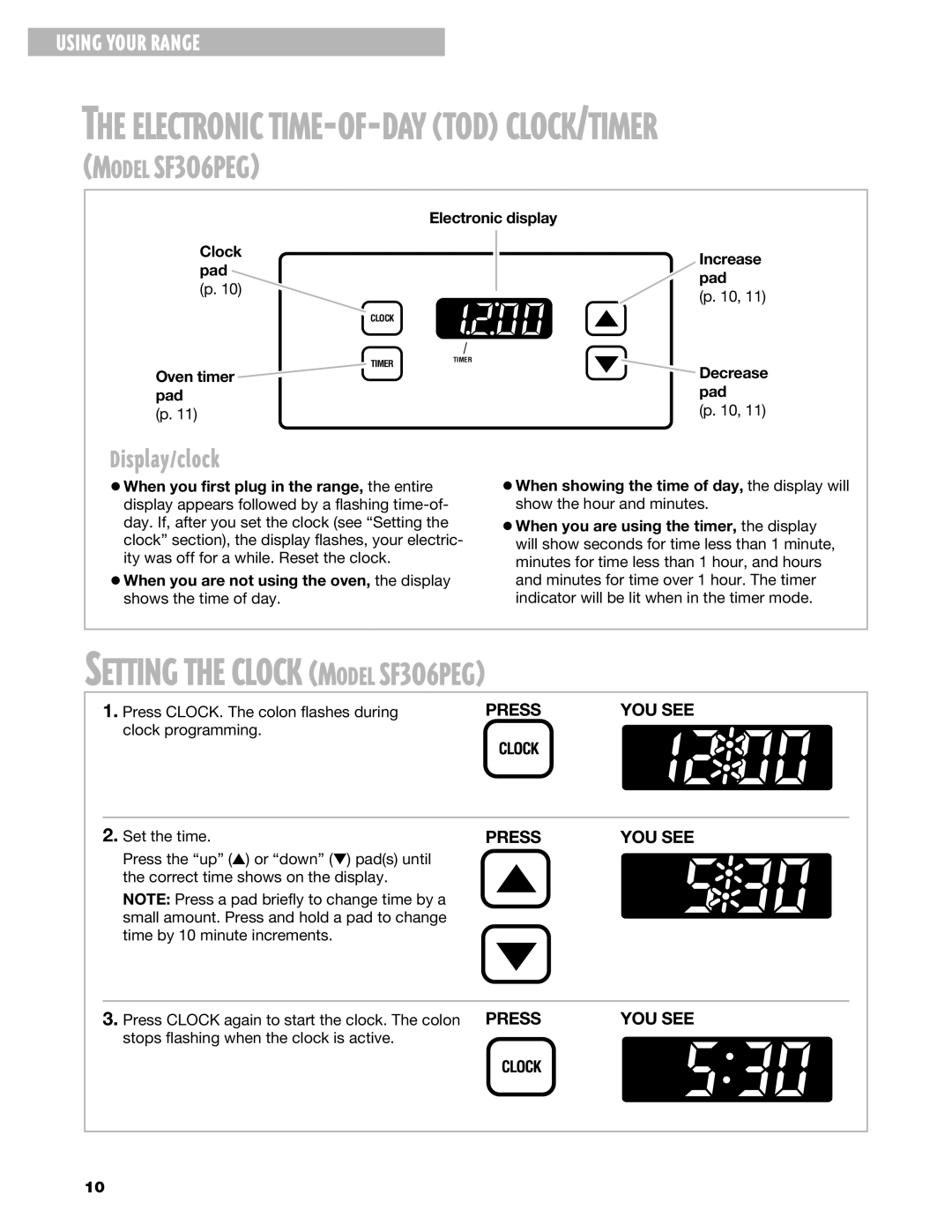 Whirlpool SF306PEG, SF3020EG, SF302BEG Setting the Clock Model SF3O6PEG, Display/clock, Electronic display Clock pad p 