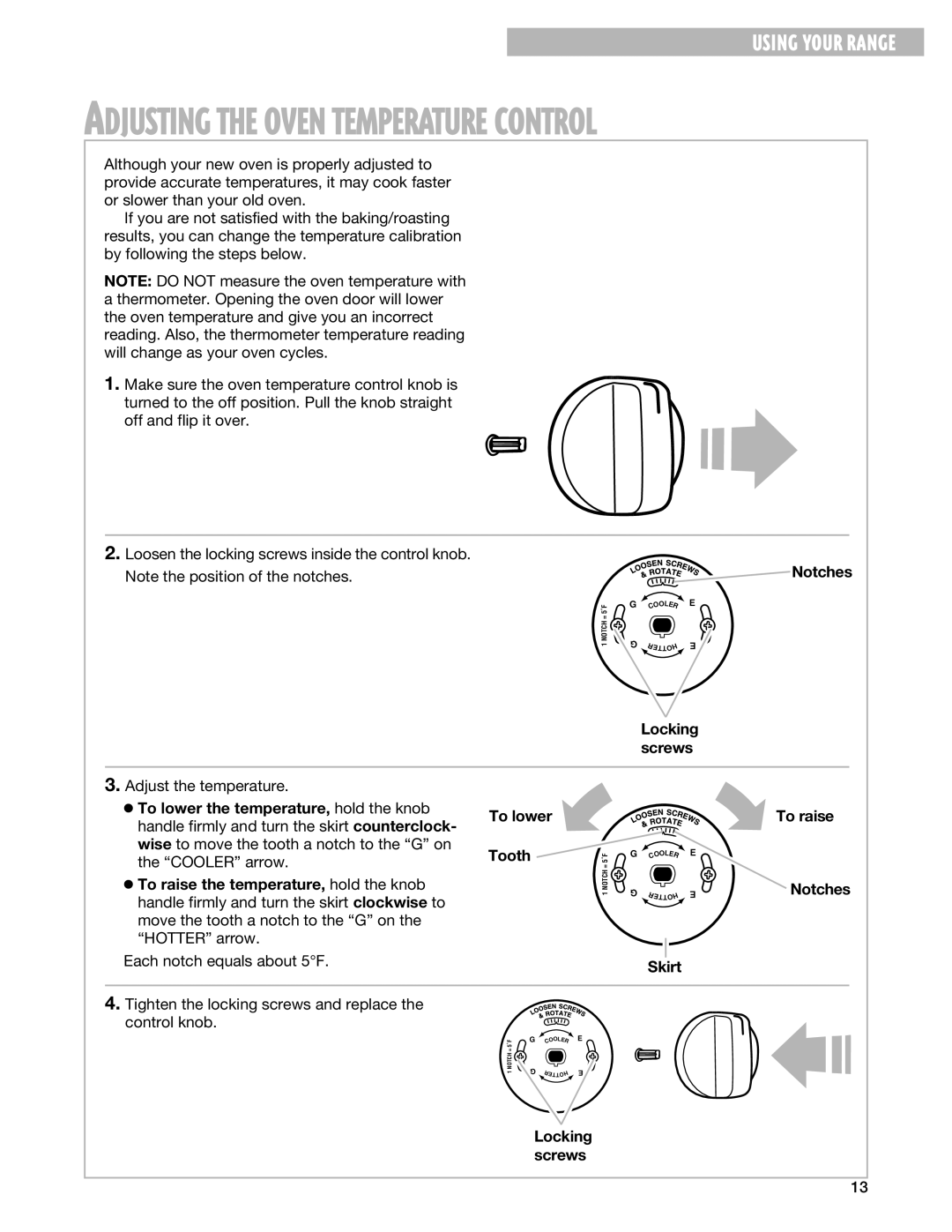 Whirlpool SF302BEG Notches, To lower the temperature, hold the knob, Tooth, To raise the temperature, hold the knob 