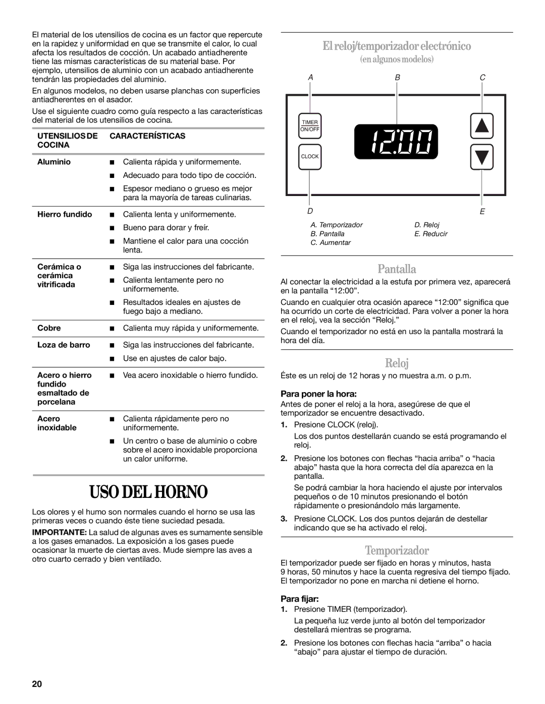 Whirlpool SF3020EKQ3 manual USO DEL Horno, El reloj/temporizador electrónico, Pantalla, Reloj, Temporizador 