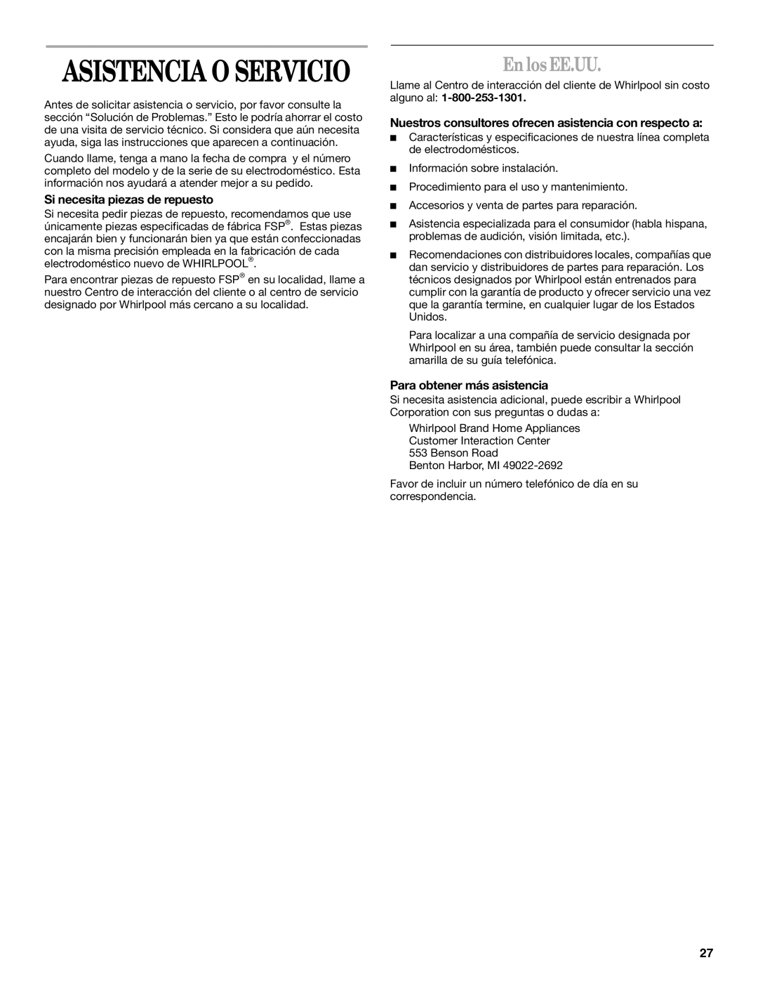 Whirlpool SF3020EK En los EE.UU, Si necesita piezas de repuesto, Nuestros consultores ofrecen asistencia con respecto a 