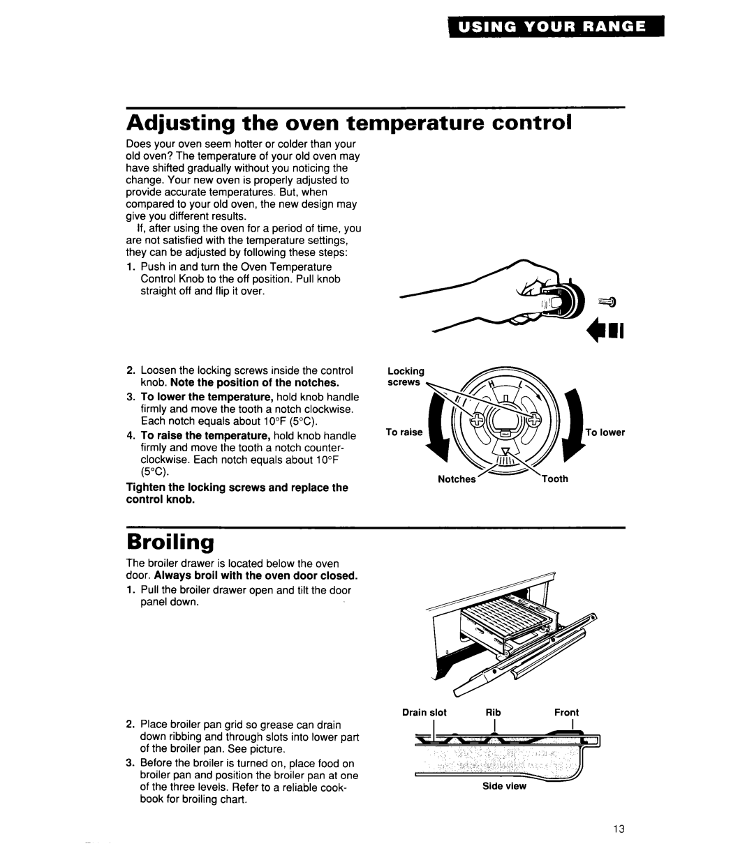 Whirlpool SF3000SY/EY, SF302BSY/BEY, SF304BSY important safety instructions Adjusting the oven temperature control, Broiling 
