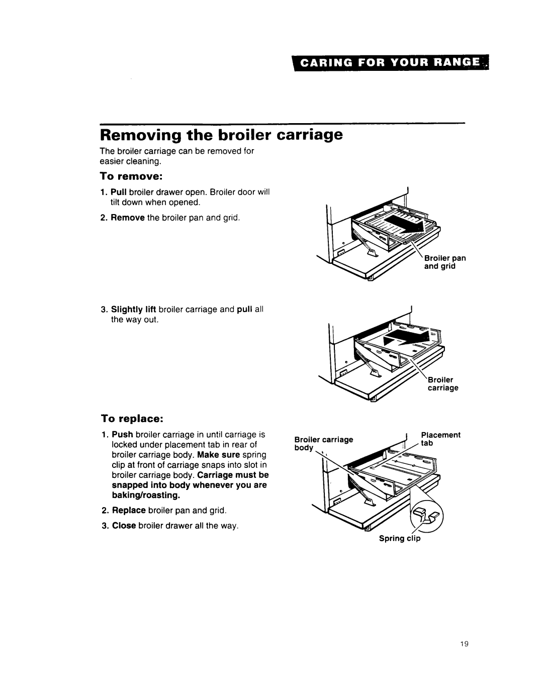 Whirlpool SF312PEW important safety instructions Removing the broiler carriage, To replace 