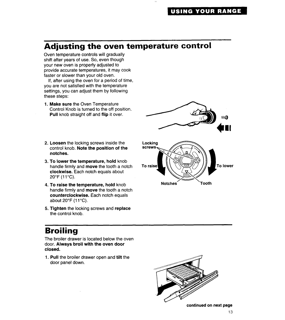 Whirlpool SF314PEA manual Adjusting the oven temperature, Broiling, Control 