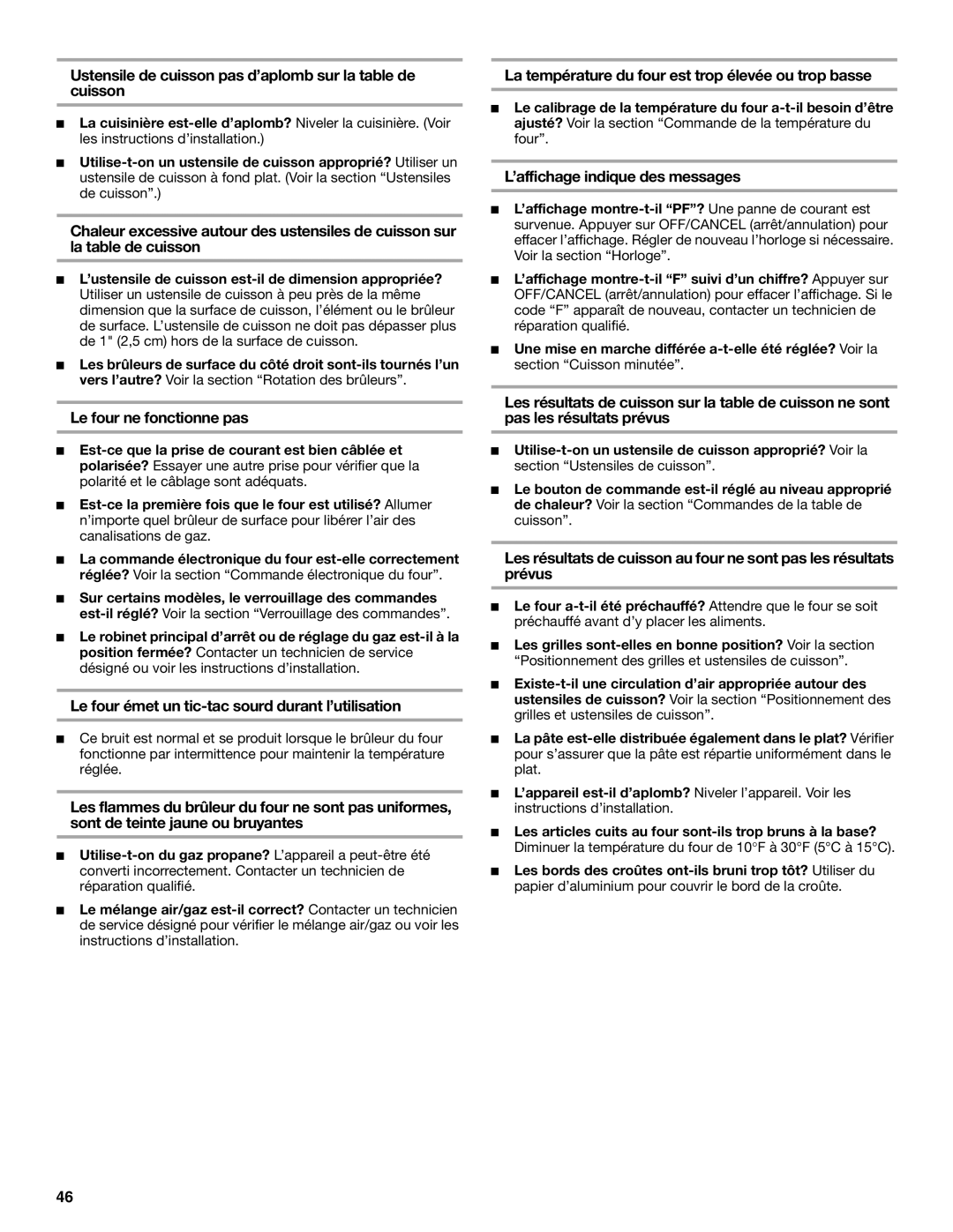 Whirlpool SF315PEPB0 manual Ustensile de cuisson pas d’aplomb sur la table de cuisson, Le four ne fonctionne pas 