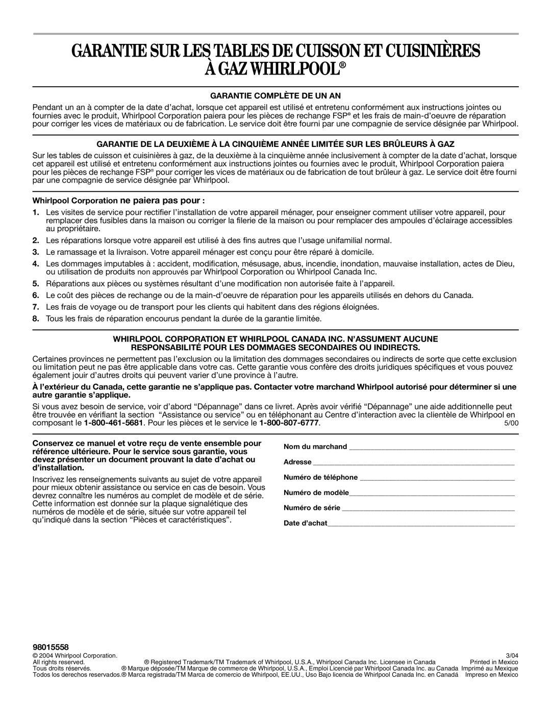 Whirlpool SF315PEPB0 manual GAZ Whirlpool, Garantie Complète DE UN AN, Whirlpool Corporation ne paiera pas pour, 98015558 