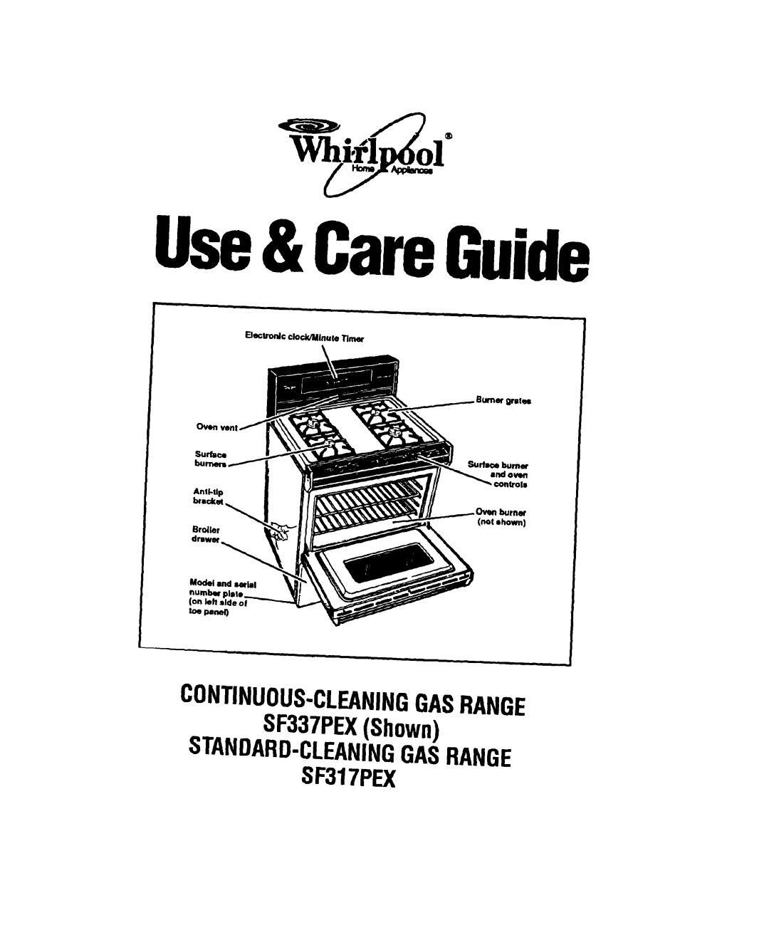 Whirlpool manual Use& CareGuide, CONTINUOUS-CLEANINGGASRANGE SF337PEXShown, STANDARD-CLEANINGGASRANGE SF317PEX 