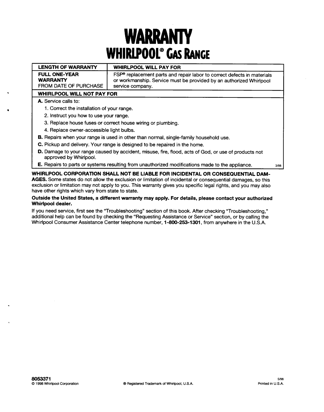 Whirlpool SF31OBEG warranty Length of Warranty Whirlpool will PAY for Full ONE-YEAR, From Date of Purchase 