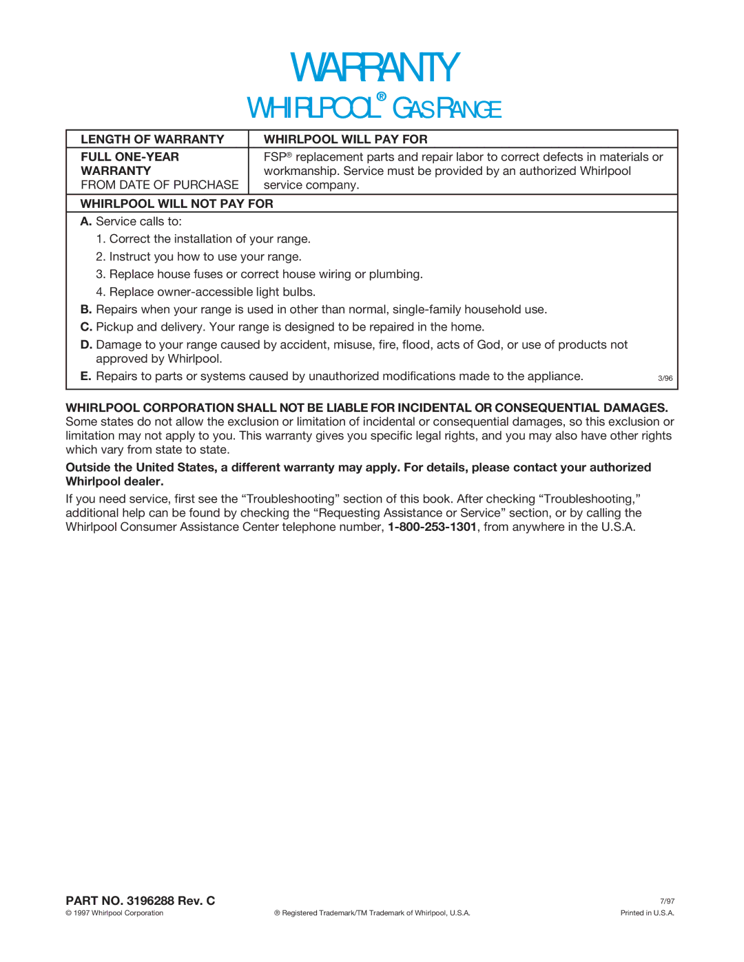 Whirlpool SF325PEE warranty Length of Warranty Whirlpool will PAY for Full ONE-YEAR, From Date of Purchase, Service company 