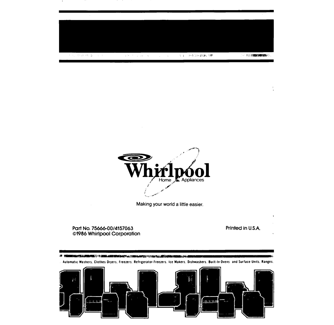 Whirlpool SF335ESR/ER, SF315ESR/ER Part No. 7566&00/4157063, Whirlpool Corporation, Making your world a little easier 