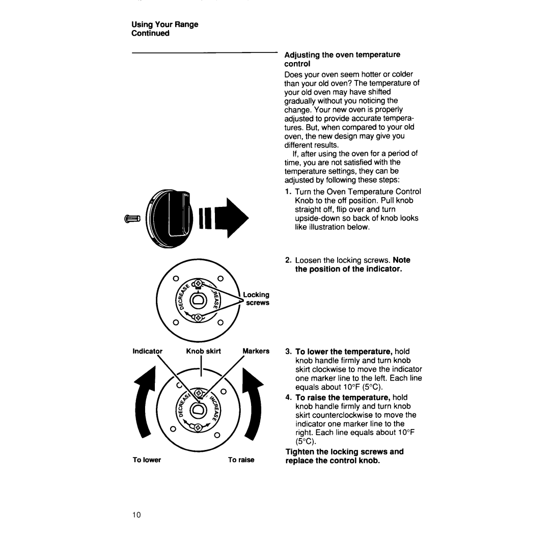 Whirlpool SF335PEW manual Using Your Range Adjusting the oven temperature control, To lower the temperature, hold 