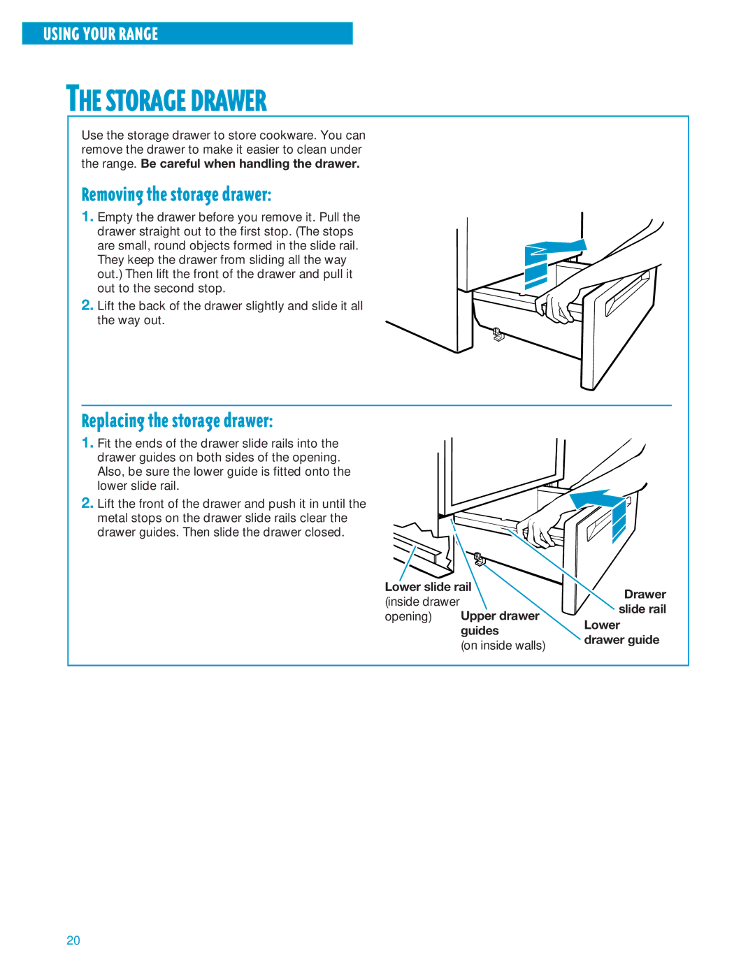 Whirlpool SF360PEE, SF360BEE warranty Storage Drawer, Removing the storage drawer, Replacing the storage drawer 