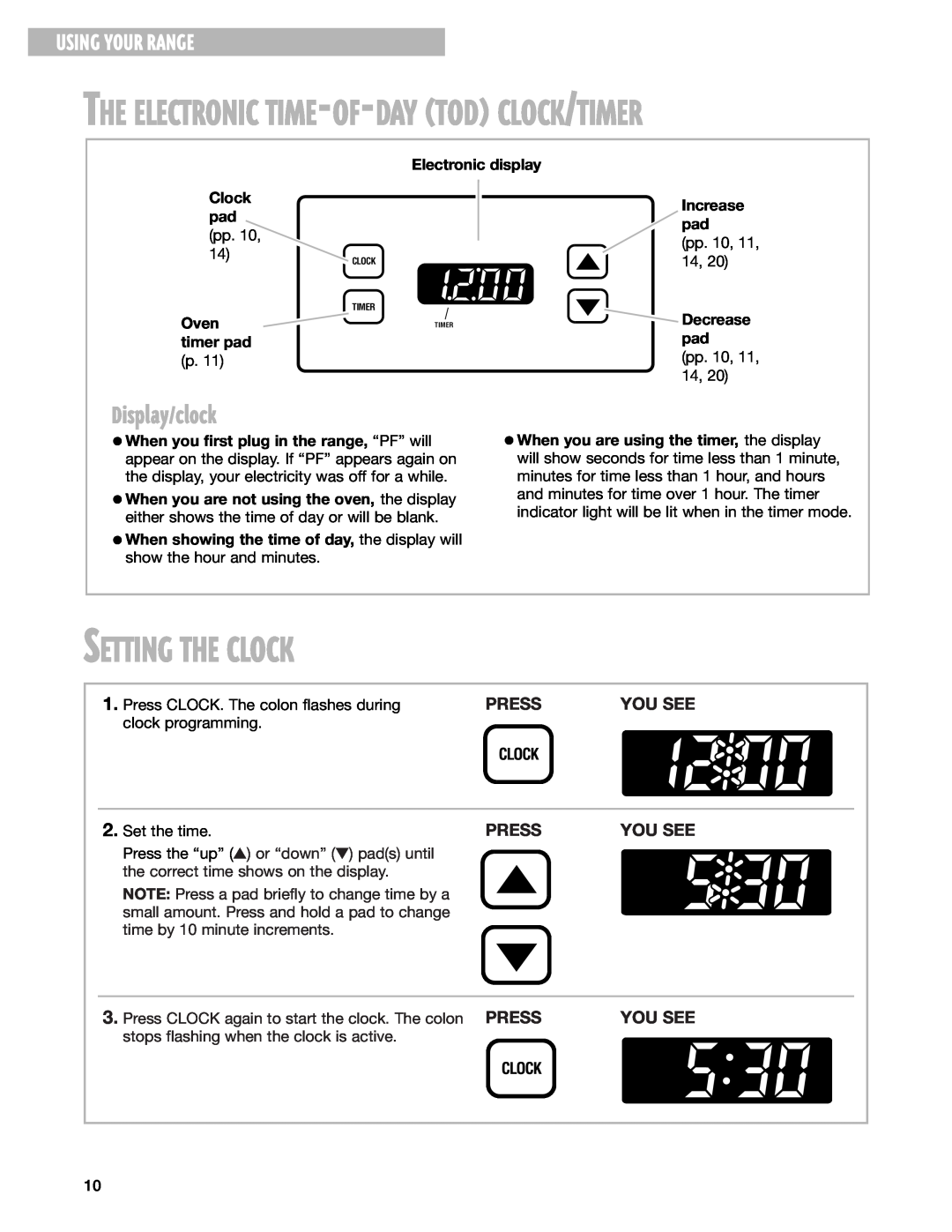 Whirlpool SF362BEG Setting The Clock, Display/clock, The Electronic Time-Of-Day Tod Clock/Timer, Using Your Range, Press 