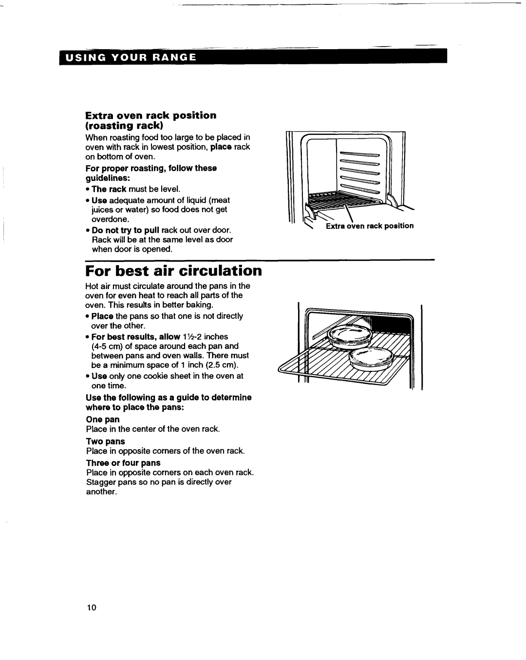 Whirlpool SF365BEY warranty For best air circulation, Extra oven rack position Roasting rack, Two pans, Three or four pans 