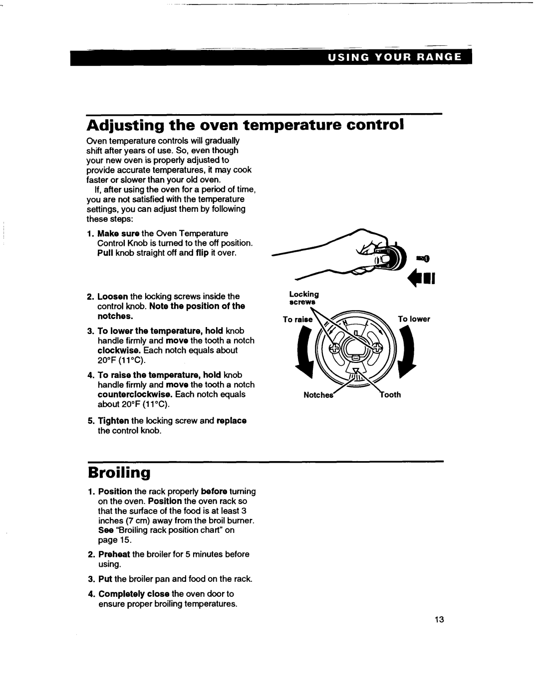 Whirlpool SF365BEY warranty Adjusting the oven temperature control, Broiling 