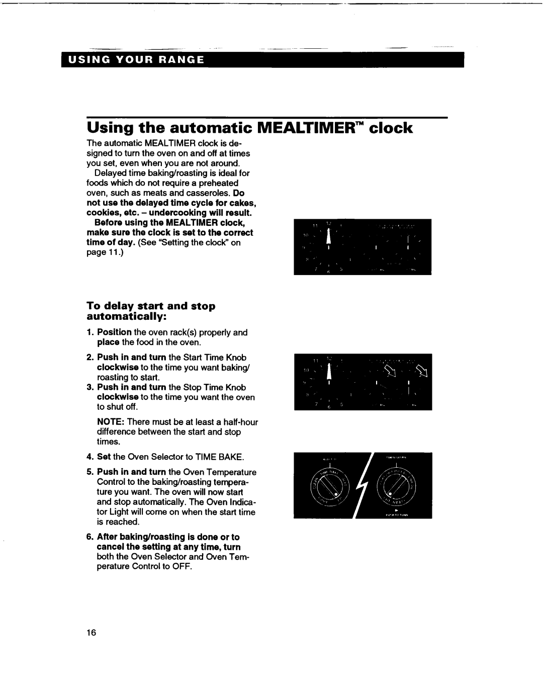 Whirlpool SF365BEY warranty Using the automatic Mealtimer clock, To delay start and stop automatically 