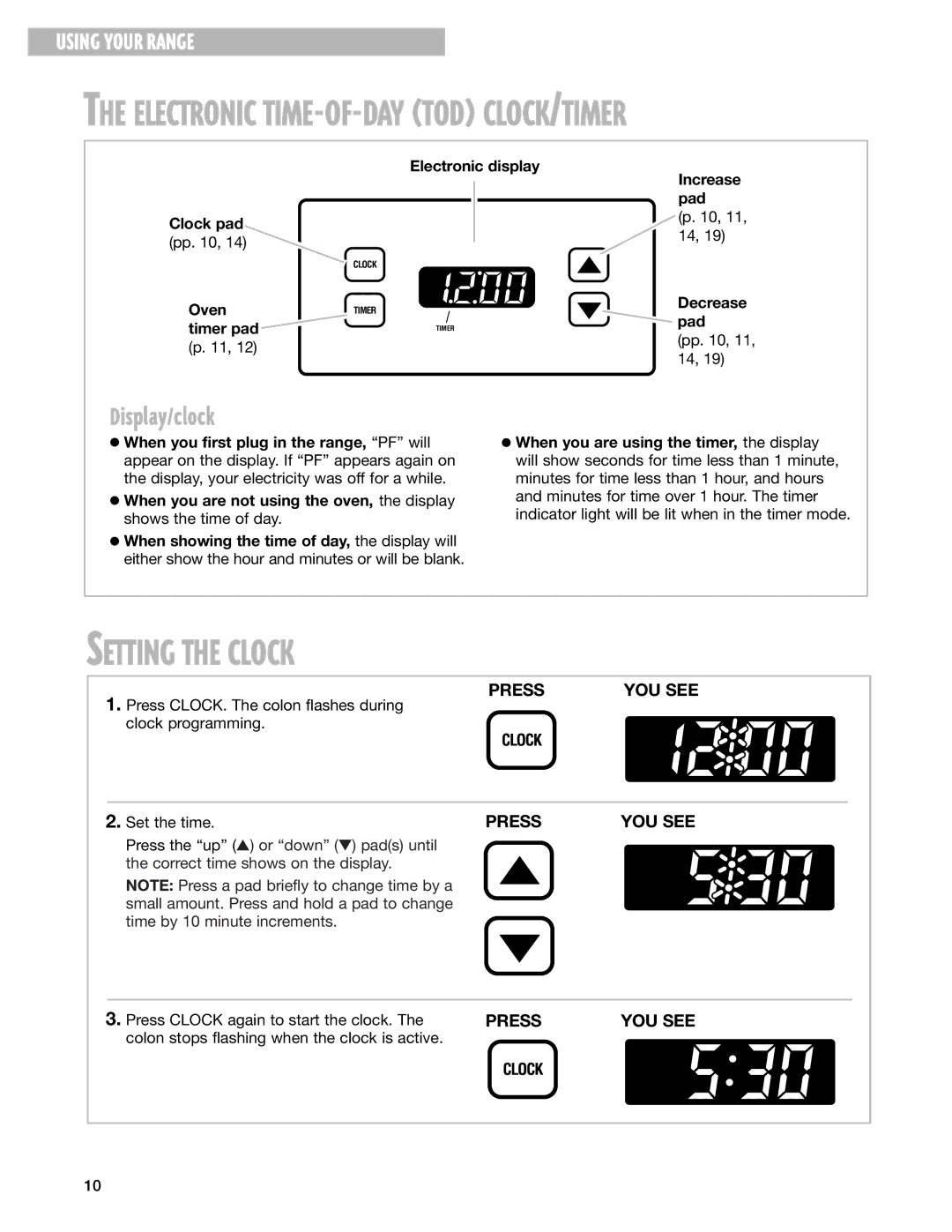 Whirlpool SF365PEG warranty Setting the Clock, Display/clock, Electronic display Increase Pad Clock pad Oven, Decrease pad 