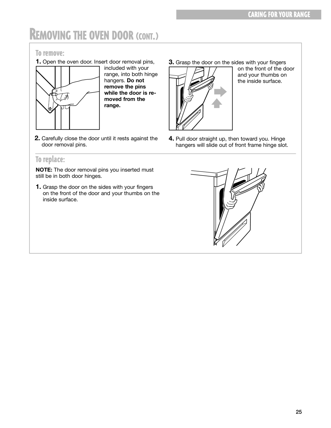 Whirlpool SF365PEG warranty To remove, To replace, While the door is re- moved from the range 