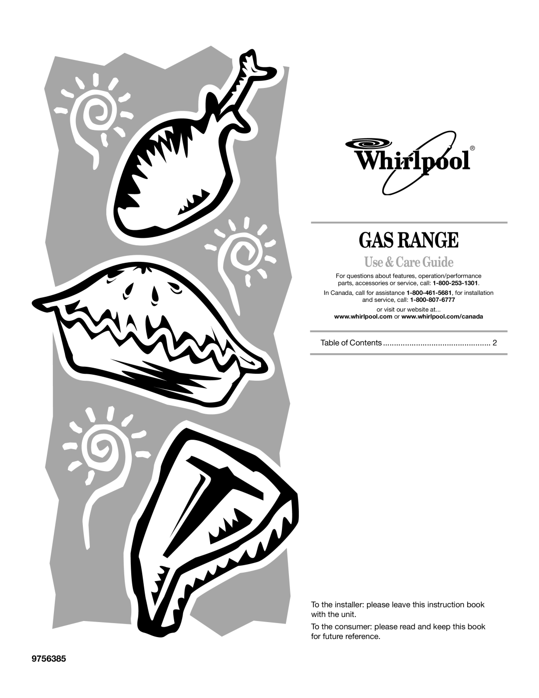 Whirlpool SF367LEMB0 manual Gas Range, Use & Care Guide, 9756385, and service, call or visit our website at 