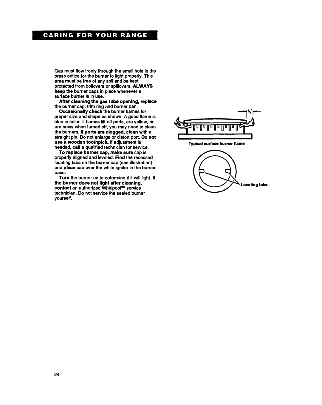 Whirlpool SF367PEY important safety instructions After cleaning the gas tube opening, replace 