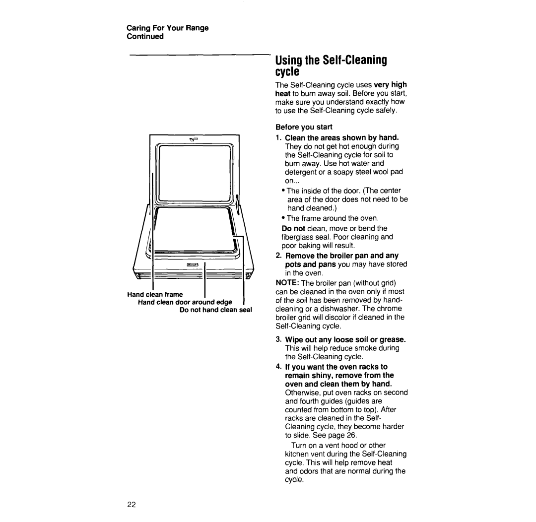 Whirlpool SF375PEW Usingthe Self-Cleaning cycle, Caring For Your Range Handclean frame, Wipe out any loose soil or grease 