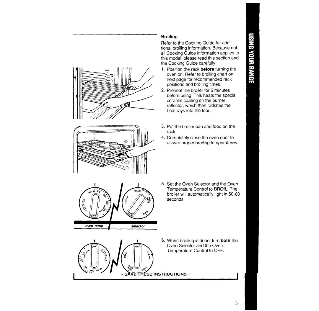 Whirlpool SF376PEW manual Broiling, Put the broiler pan and food on the rack 