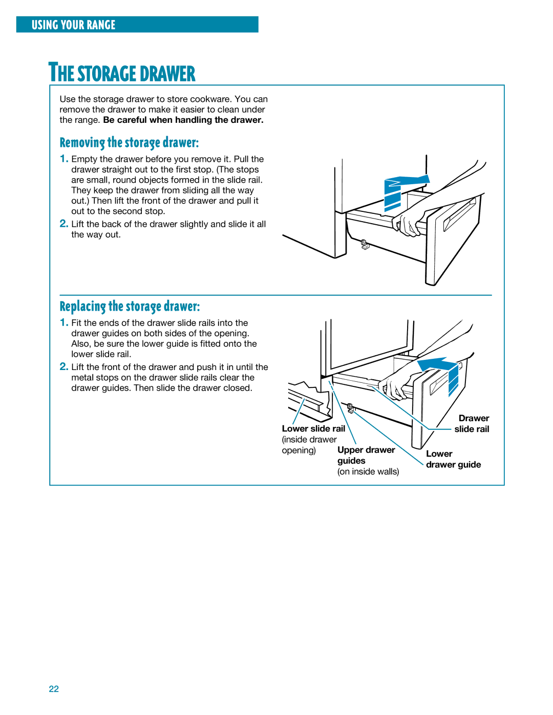 Whirlpool SF385PEE warranty Storage Drawer, Removing the storage drawer, Replacing the storage drawer 