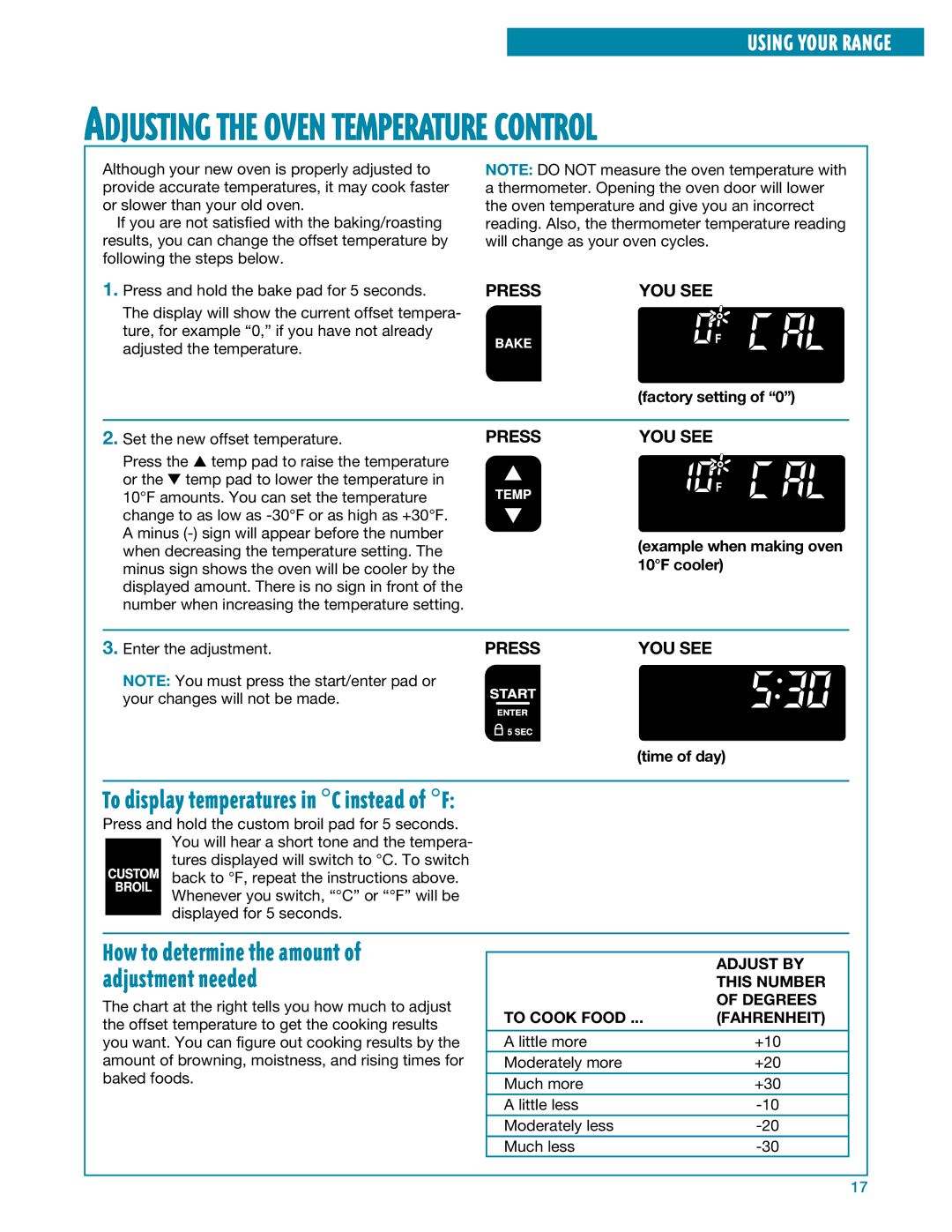 Whirlpool SF395LEE To display temperatures in C instead of F, Adjust by, This Number, Degrees, To Cook Food Fahrenheit 