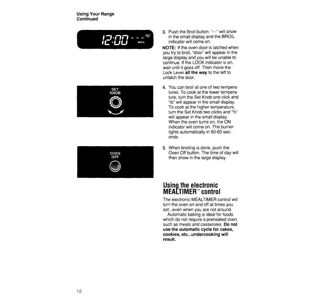 Whirlpool SF395PEW manual Usin the electronic MEdTIMER’ control, Automatic baking is ideal for foods 