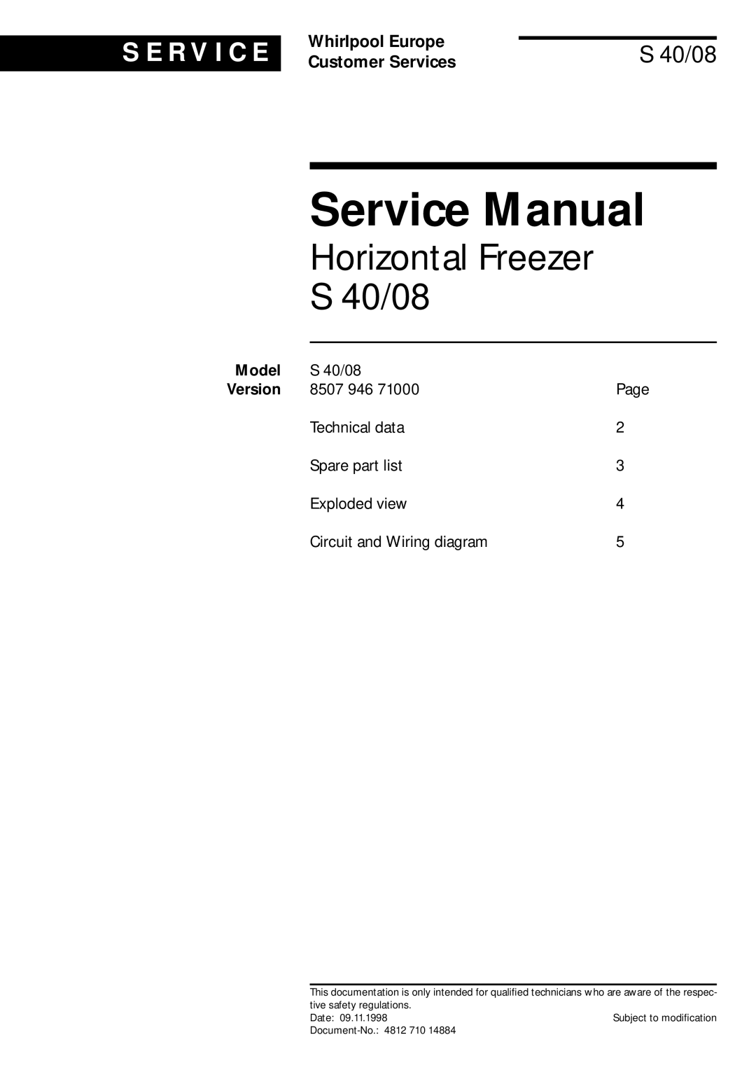 Whirlpool S 40 8, SO service manual Model, Horizontal Freezer S 40/08, S E R V I C E, Whirlpool Europe, Customer Services 