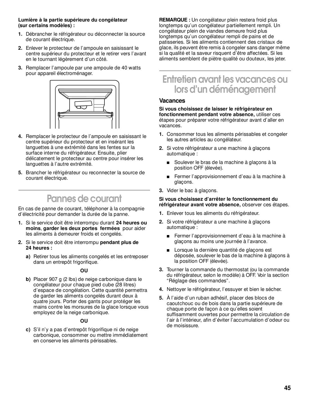 Whirlpool SS25AQXHW00 manual Pannes de courant, Entretien avant les vacances ou Lors d’un déménagement, Vacances, Heures 