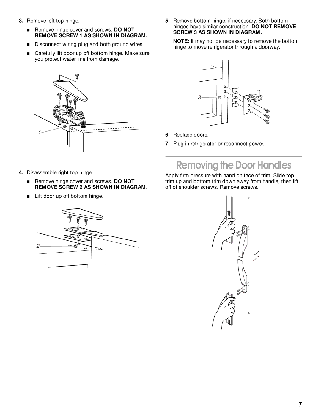 Whirlpool SS25AQXHW00 manual Removing the Door Handles, Remove Screw 1 AS Shown in Diagram 