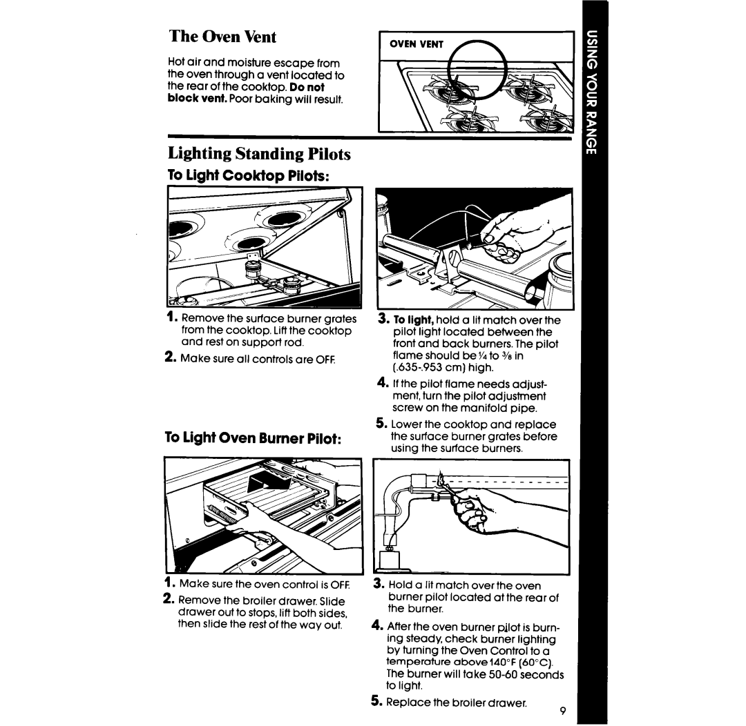 Whirlpool SS3004SR manual Oven Vent, Lighting Standing Pilots, To light Cookto~ . Pilots, To light Oven Burner Pilot 