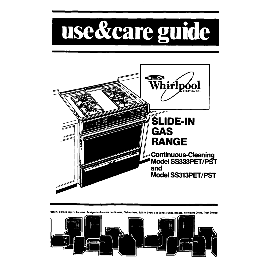 Whirlpool SS313PET, SS313PST, SS333PST, SS333PET manual Continuous-Cleaning Model SS333PEUPST Model SS3l3PET/PST 