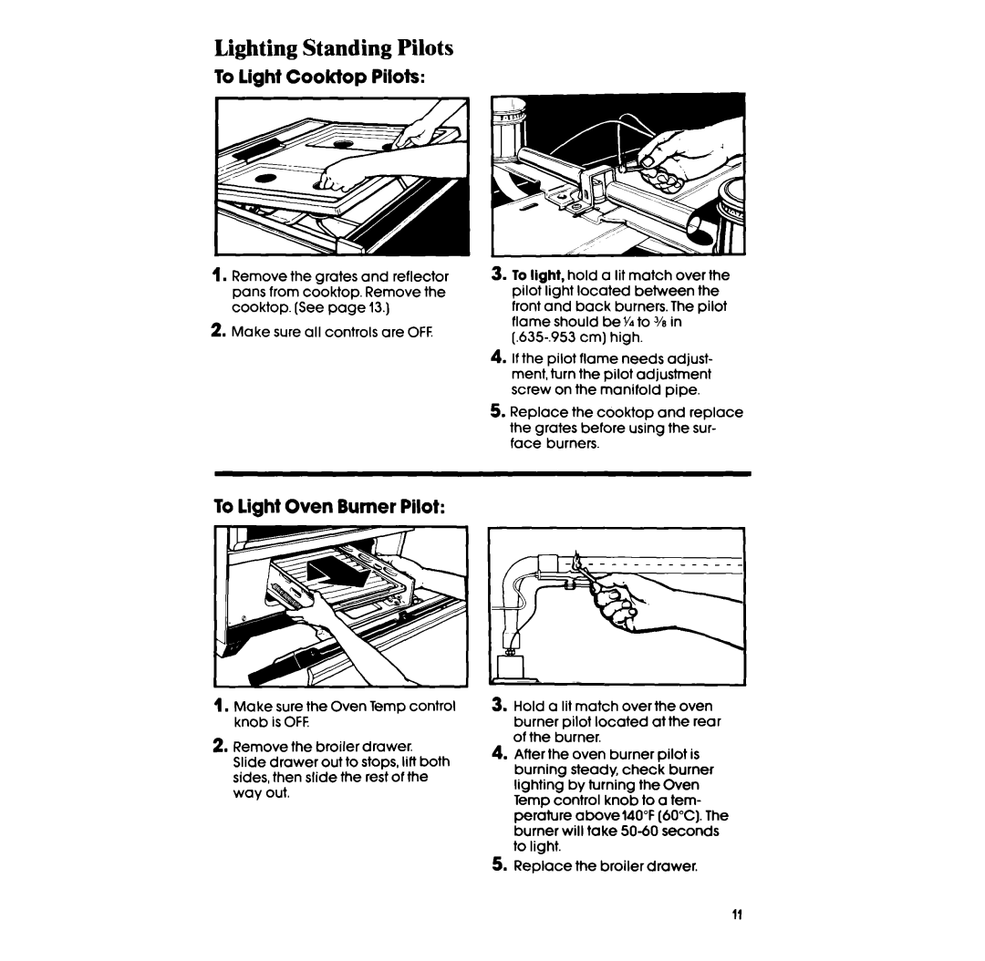 Whirlpool SS333PET, SS313PST, SS313PET manual Lighting Standing Pilots, To light Cooktop Pilots, To light Oven Burner Pilot 