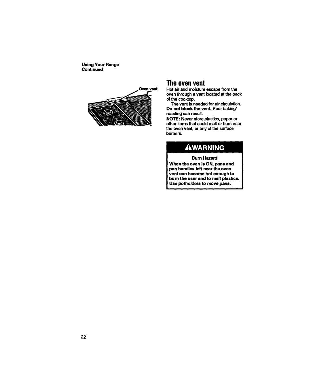 Whirlpool SS373PEX manual The ovenvent, Using Your Range Continued, NOTE Never store plastics. paper or, Bum Hazard 