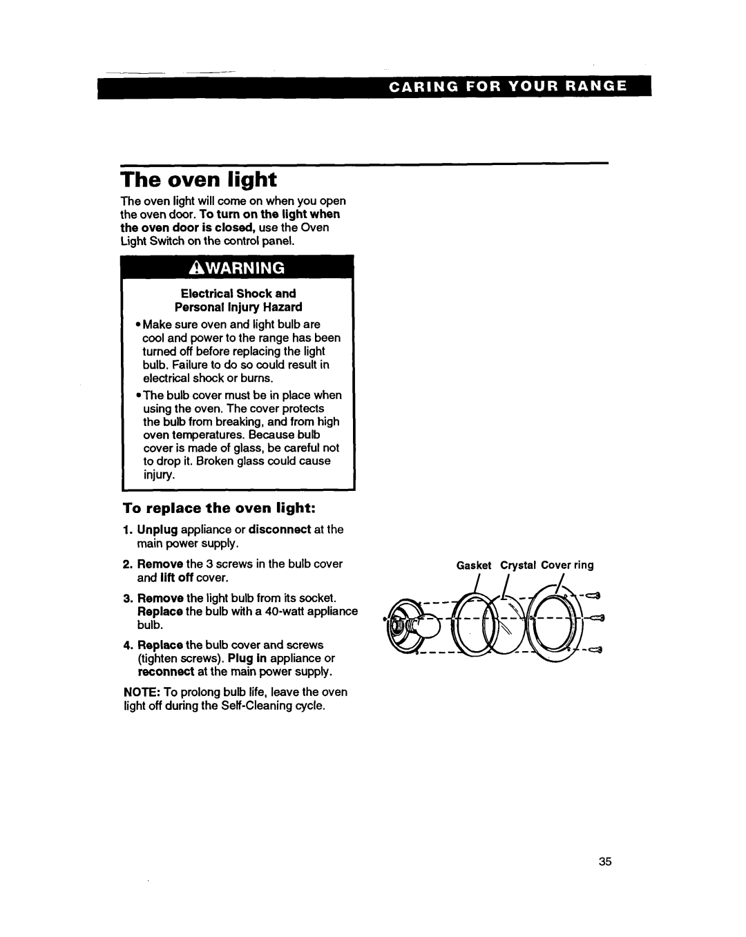 Whirlpool SS385PEB warranty The oven light, To replace the oven light, Electrical Shock and Personal Injury Hazard 