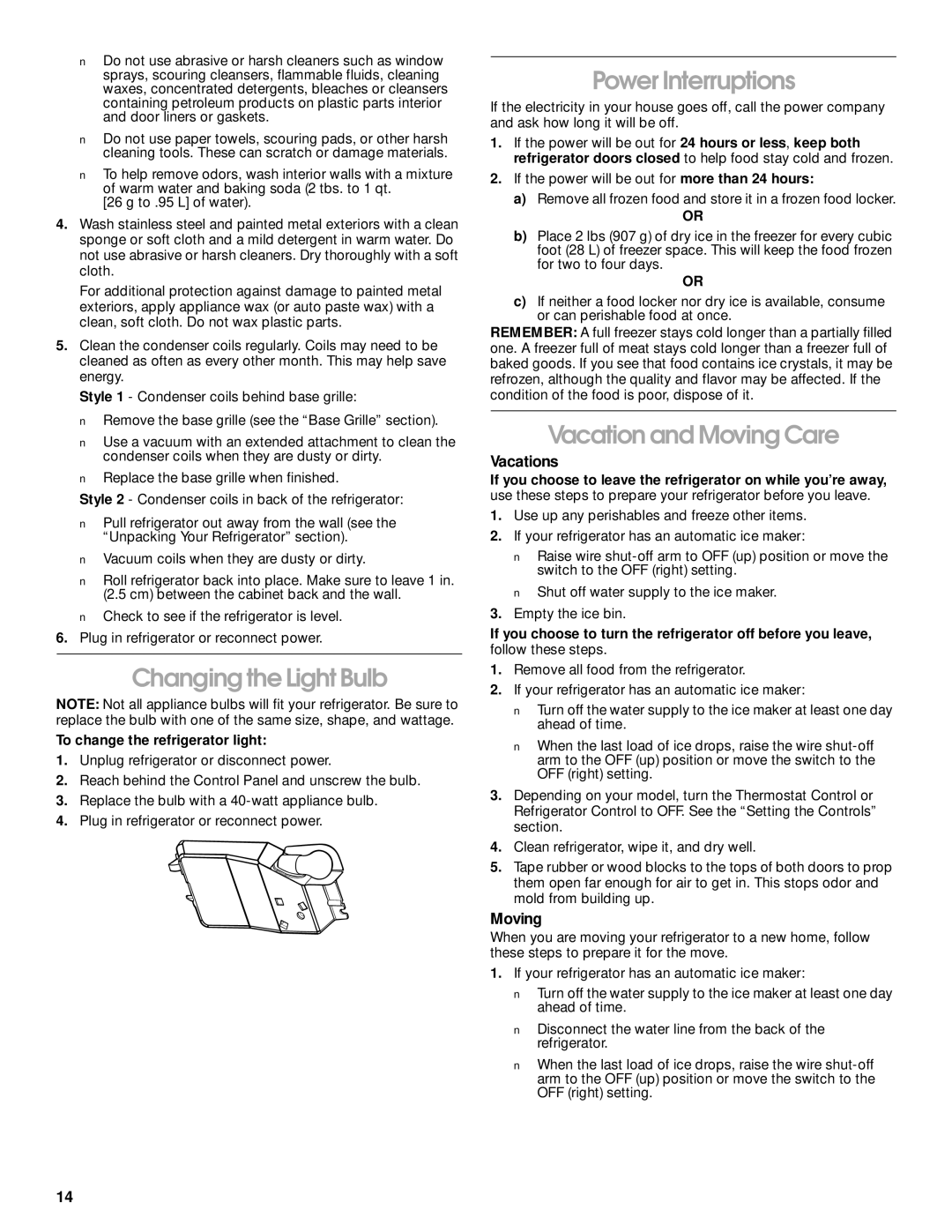 Whirlpool ST14CKXHW00 manual Changing the Light Bulb, Power Interruptions, Vacation and Moving Care, Vacations 