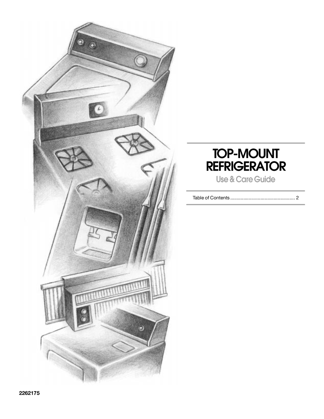 Whirlpool ST14CKXKQ00 manual TOP-MOUNT Refrigerator, Use & Care Guide, 2262175 