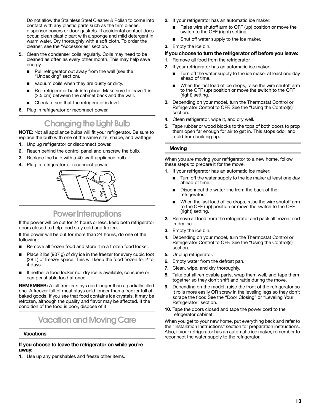 Whirlpool ST14CKXKQ00 manual Changing the Light Bulb, Power Interruptions, Vacation and Moving Care 