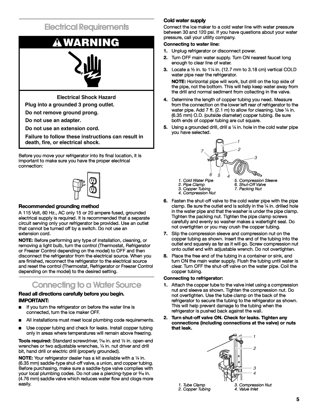 Whirlpool ST18PKXJW00 manual Electrical Requirements, Connecting to a Water Source, Do not use an extension cord 
